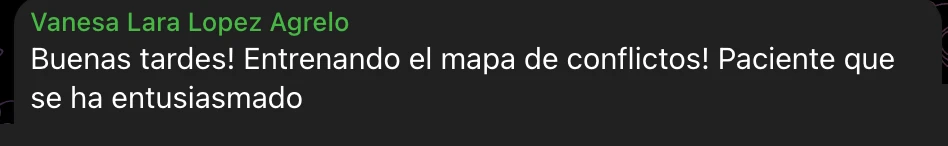 Mensaje de Vanesa, psicóloga, en el grupo de Telegram de la Suite: «Entrenando el mapa de conflictos! Paciente que se ha entusiasmado».